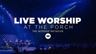 The Porch Worship | Sam DeFord October 29th, 2019