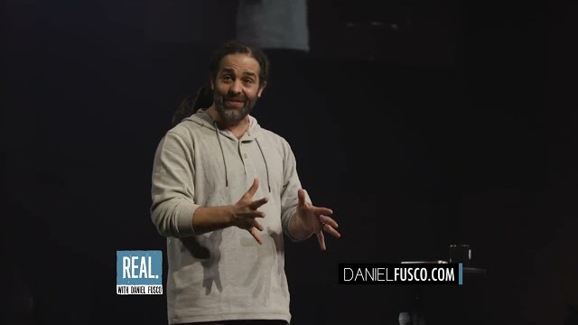 How Jesus Works - REAL with Daniel Fusco