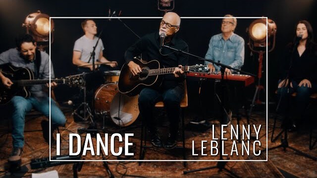 Lenny LeBlanc - I Dance // Praise and Worship Song
