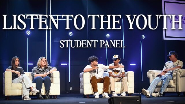 LISTEN TO THE YOUTH: STUDENT PANEL | Free Chapel Youth