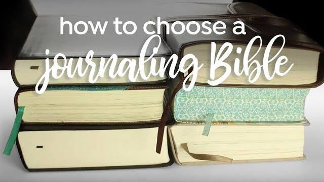 How to Choose a Journaling Bible