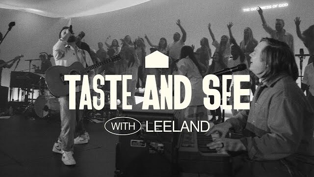 Cody Carnes, Leeland – Taste And See (Live) (Official Live Video)