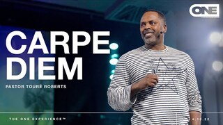 Carpe Diem - Touré Roberts