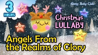 🟢 Angels From the Realms of Glory ♫ Christmas Lullaby ★ Peaceful Music for Babies to Sleep