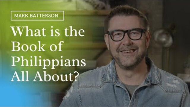 What is the Book of Philippians About? Mark Batterson | 40 Days Through the Book Video Bible Study