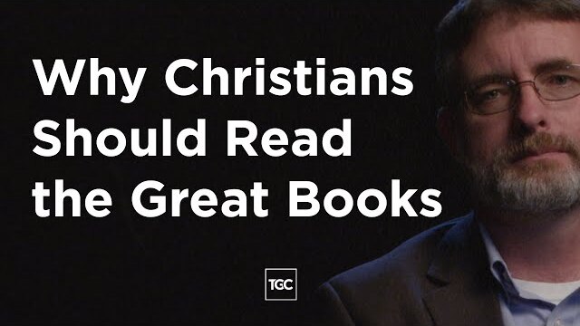 Fred Sanders on Why Christians Should Read the Great Books