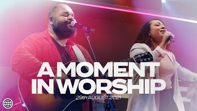 A Moment In Worship | August 29th 2021 | Hillsong Church Online