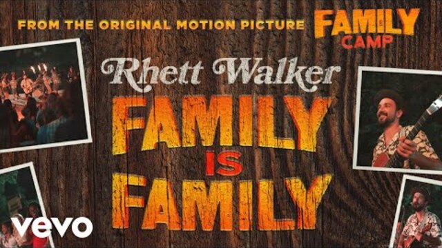Rhett Walker - Family Is Family (Official Music Video)