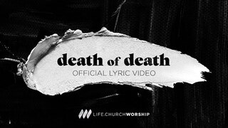 Death of Death | Official Lyric Video | Life.Church Worship