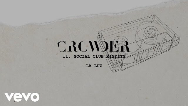 Crowder - La Luz (Lyric Video) ft. Social Club Misfits