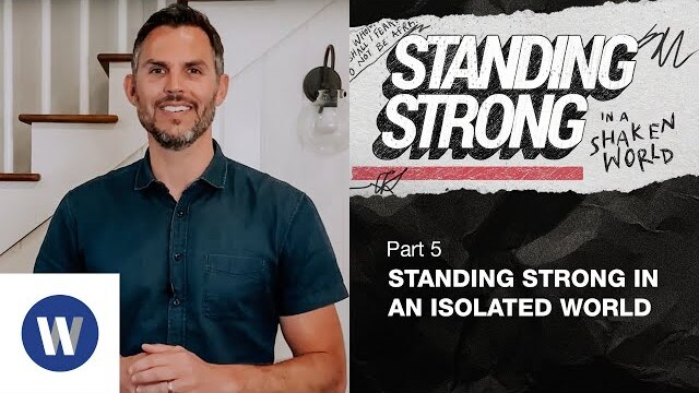 Standing Strong in an Isolated World | Matt Wright