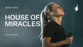 House Of Miracles - Jenn Johnson | Moment
