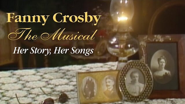 Fanny Crosby: The Musical | Full Movie | Janet Maish Thomas | Jessica Thomas