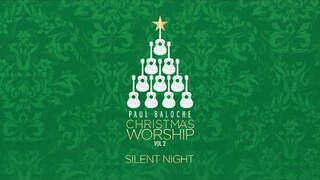 Paul Baloche - Silent Night  (Official Lyric Video)
