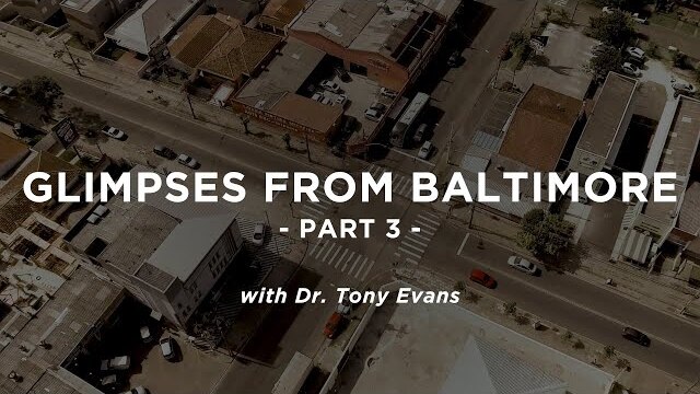 Glimpses From Baltimore, Part 3 - Tony Evans