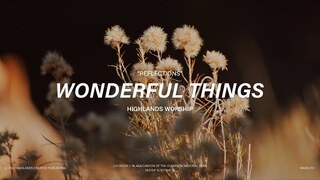 Wonderful Things [Instrumental] | Highlands Worship | Reflections