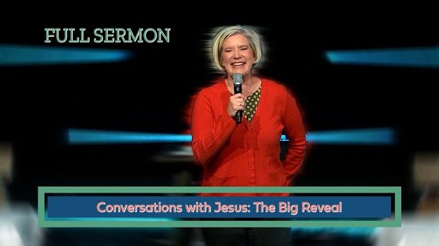 Conversations with Jesus - The Big Reveal