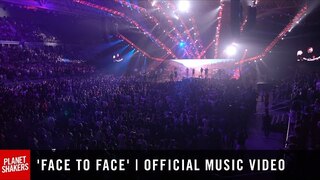 'FACE TO FACE' | Official Planetshakers Music Video