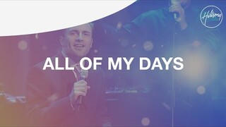 All Of My Days - Hillsong Worship