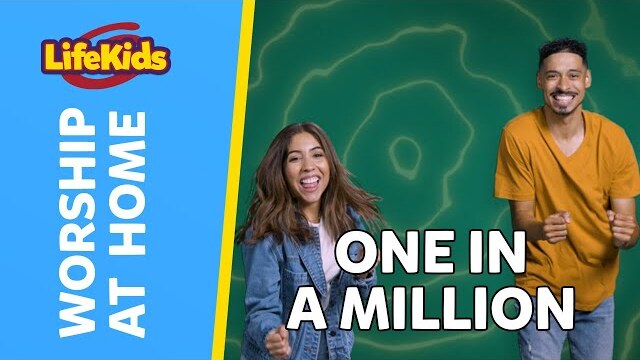 ONE IN A MILLION | Worship at Home With LifeKids