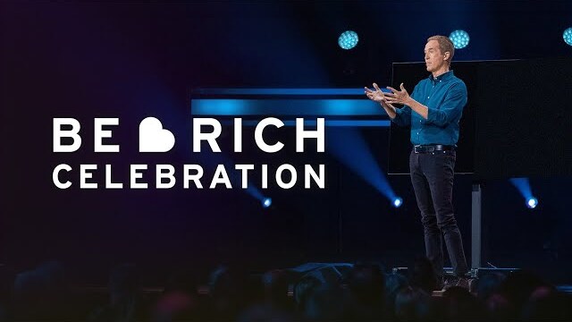 Be Rich Celebration 2021 // Andy Stanley