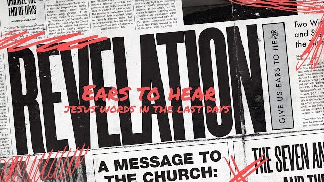 CFYA | 20s+30s | Revelation - Ears to Hear: Jesus' Words in the Last Days Week 01