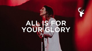 kalley - All Is For Your Glory | Moment