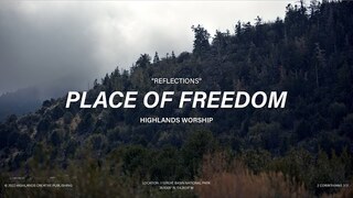 Place Of Freedom [Instrumental] | Highlands Worship | Reflections