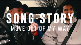 MOVE OUT OF MY WAY - SONG STORY