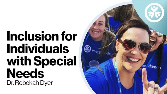 S2E17: Inclusion for Individuals with Special Needs with Dr. Rebekah Dyer