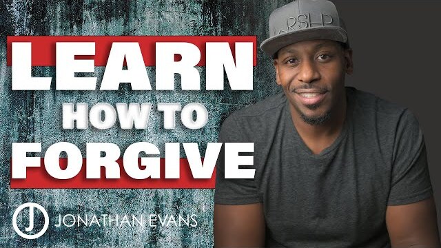 The Key to Forgiveness | Learning to Let Go of Hurt | Jonathan Evans