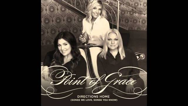 Point of Grace - Directions Home Album Teaser