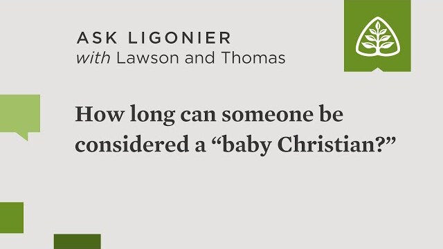 How long can someone be considered a “baby Christian?”