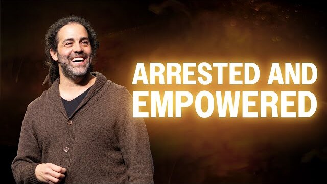Arrested and Empowered (Acts 4) - Pastor Daniel Fusco