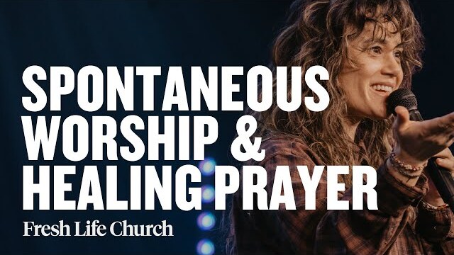 Give God Space | Jennie Lusko | Spontaneous Worship and Prayer | Fresh Life Church