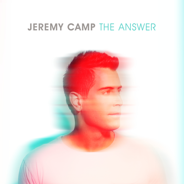 The Answer | Jeremy Camp