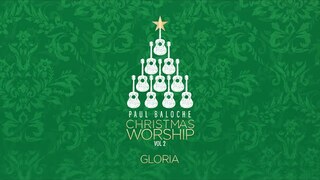 Paul Baloche - "Gloria"  (OFFICIAL LYRIC VIDEO)