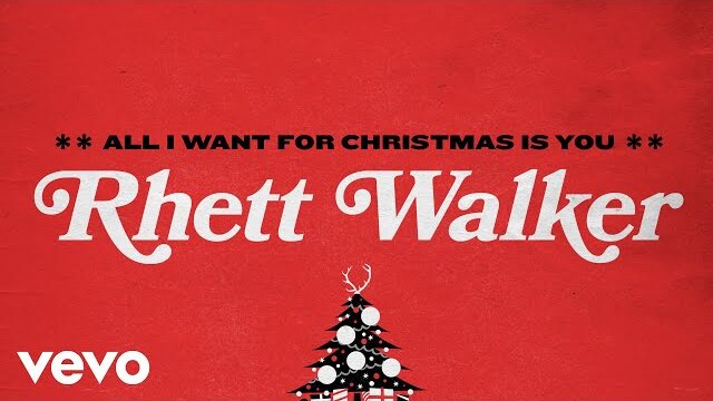 Rhett Walker - All I Want for Christmas Is You (Official Lyric Video)
