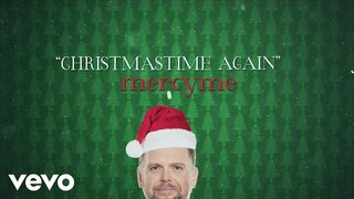 MercyMe - Christmastime Again (Official Lyric Video)