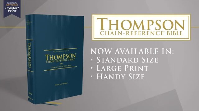 Thompson Chain-Reference Bibles by Zondervan (Comfort Print Editions)