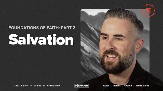 Foundations of Faith: Part 2: Salvation