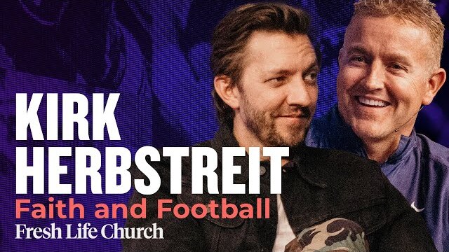 Faith and Football with Kirk Herbstreit | Super Bowl Sunday with Levi Lusko | Fresh Life Church