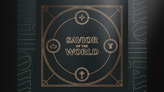 Savior of the World (Original) | Willow Worship