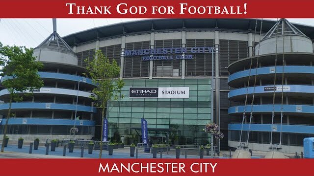 Thank God For Football | Episode 7 | Manchester City F.C. | Peter Lupson | Crawford Telfer