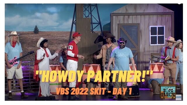 “Howdy Partner!” | Day 1 Skit | VBS 2022