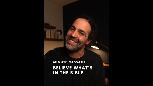 Believe What's In The Bible