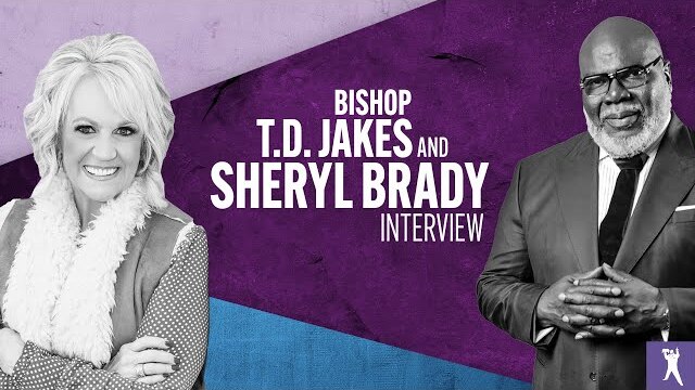 Don't Miss The Moment - Bishop T.D. Jakes and Pastor Sheryl Brady