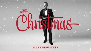 Matthew West - We Need Christmas (Official Audio)