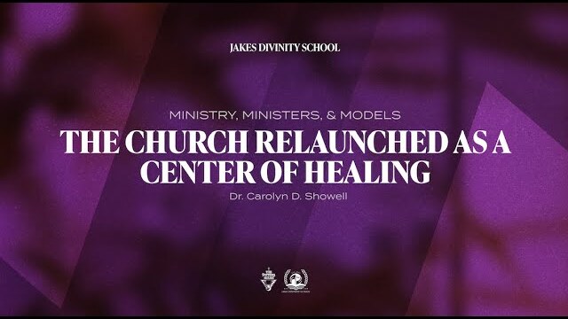 #JDSMoments: The Church Relaunched as a Center of Healing - Bishop Dr. Carolyn Showell
