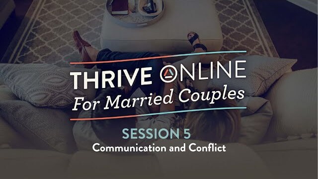 COMMUNICATION & CONFLICT | Thrive Online | Session 5